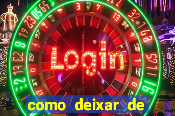 como deixar de jogar jogos de azar