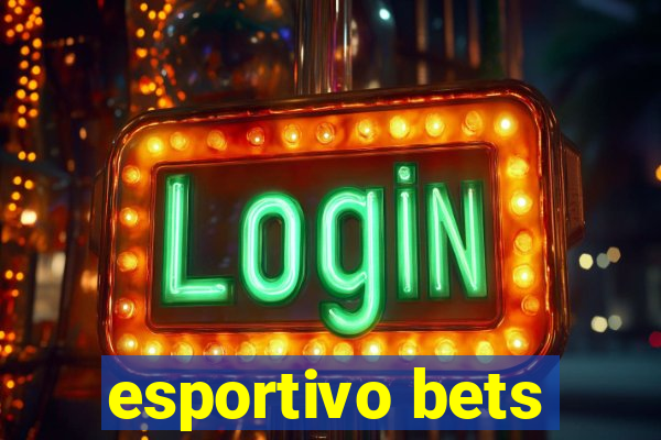 esportivo bets