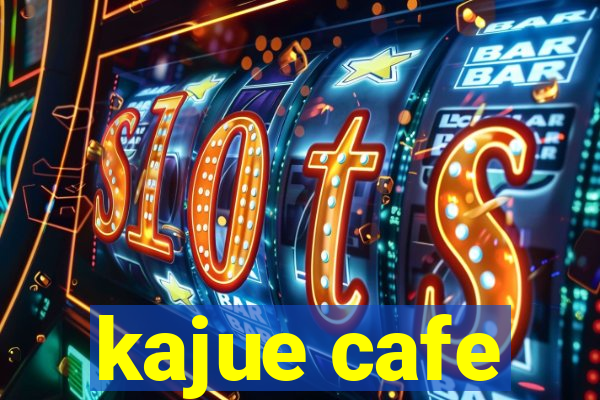 kajue cafe