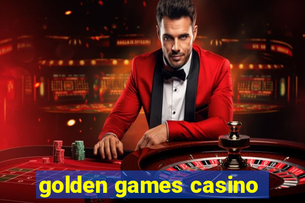 golden games casino