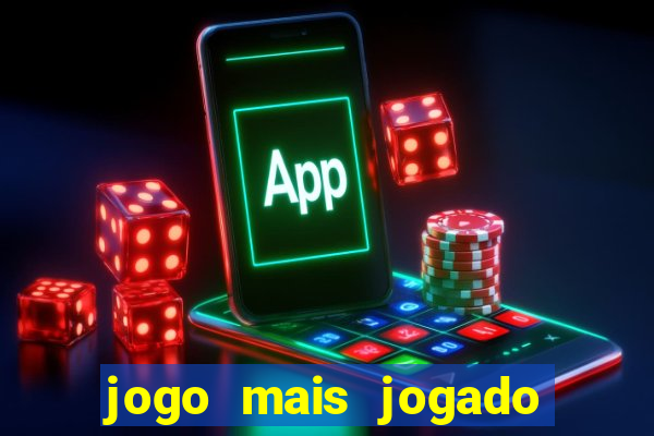 jogo mais jogado no mundo