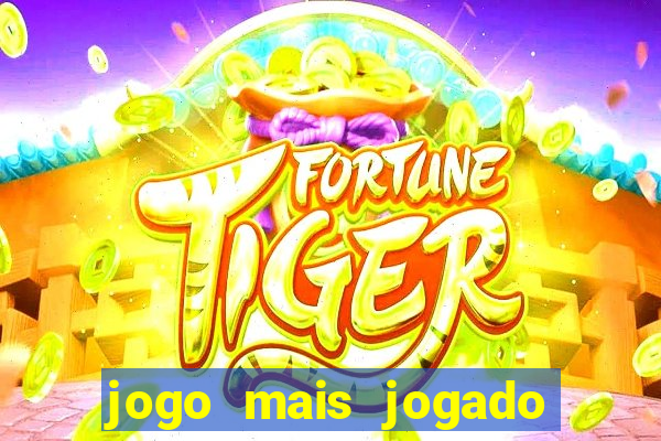 jogo mais jogado no mundo