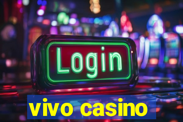 vivo casino