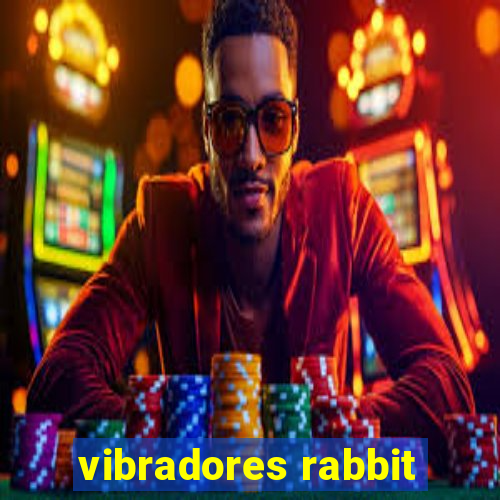 vibradores rabbit