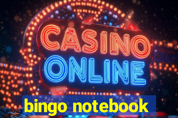 bingo notebook