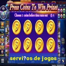 servi?os de jogos