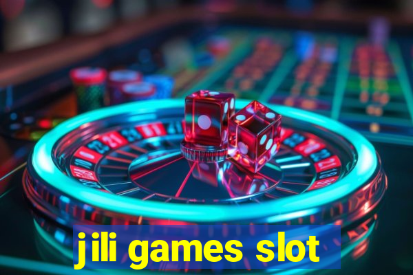 jili games slot