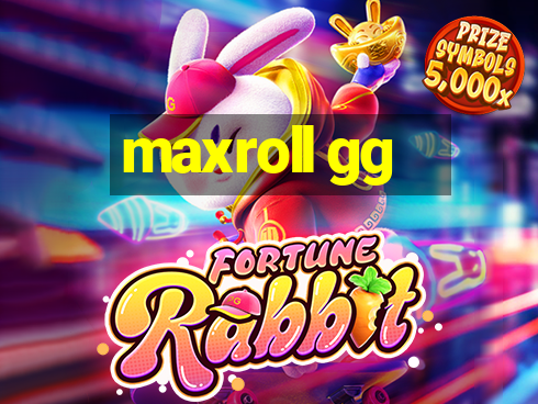 maxroll gg