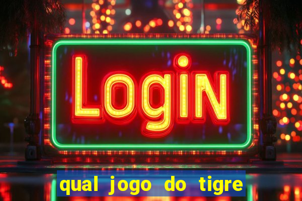 qual jogo do tigre ta pagando