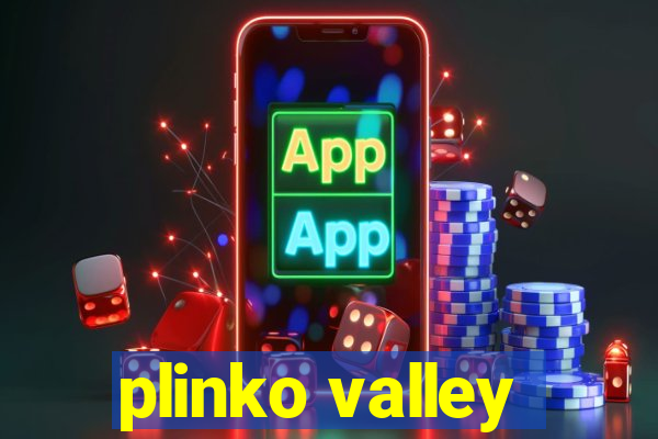 plinko valley