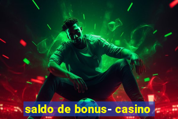 saldo de bonus- casino