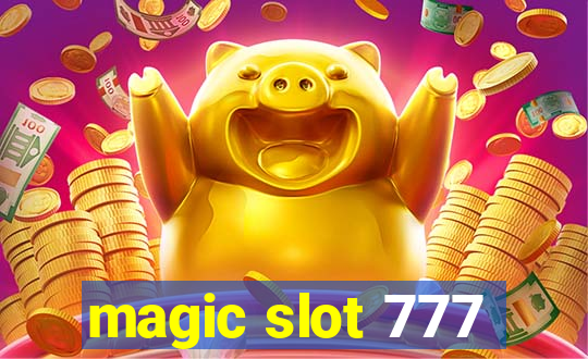 magic slot 777