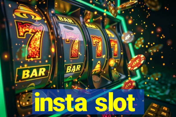 insta slot