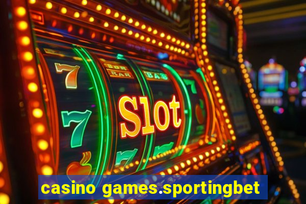 casino games.sportingbet