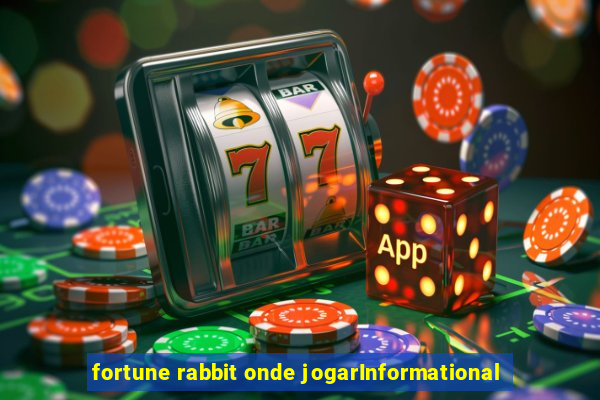 fortune rabbit onde jogarInformational