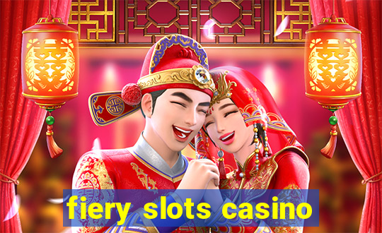 fiery slots casino