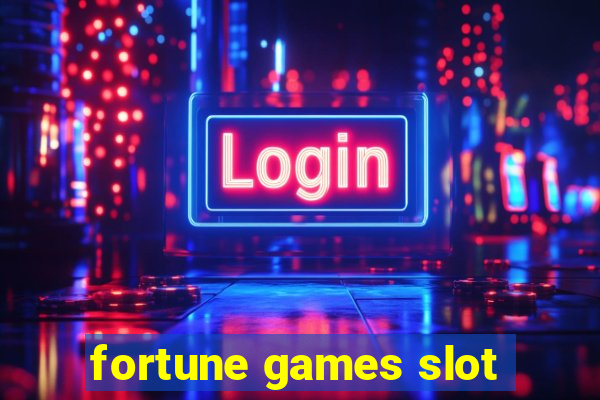 fortune games slot