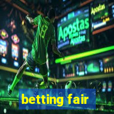 betting fair