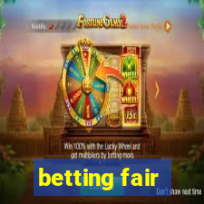 betting fair