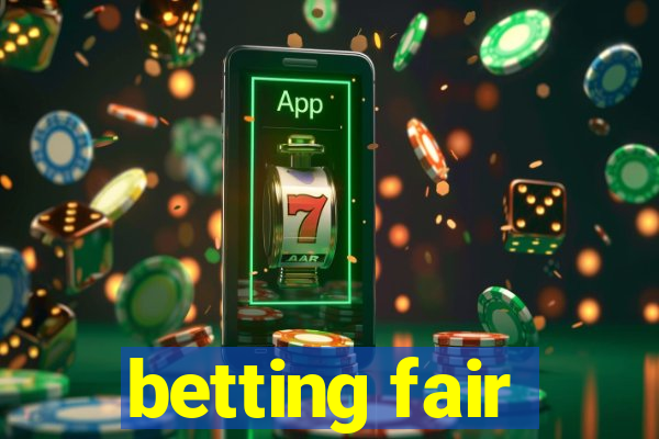 betting fair