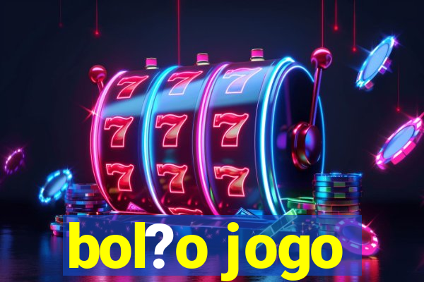 bol?o jogo