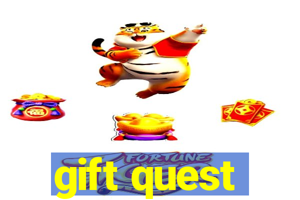 gift quest