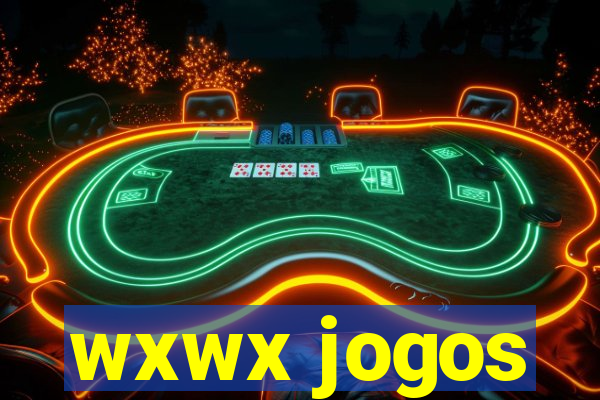 wxwx jogos