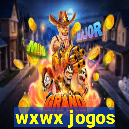 wxwx jogos