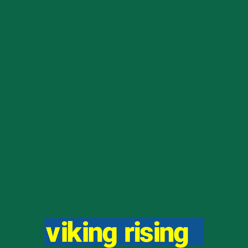 viking rising