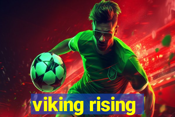 viking rising