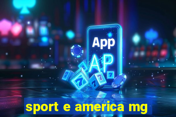 sport e america mg