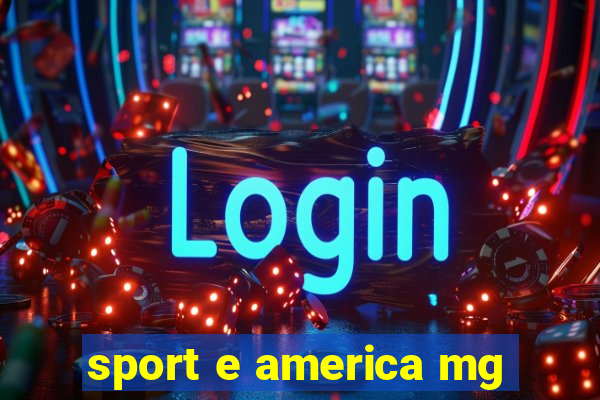 sport e america mg