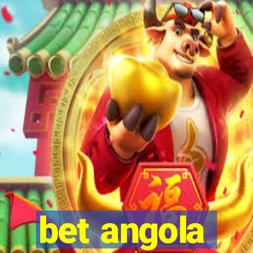 bet angola