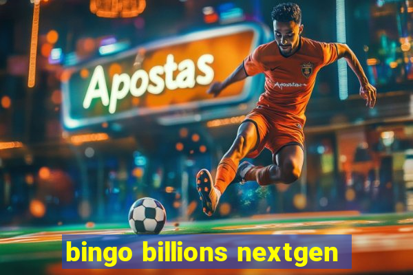 bingo billions nextgen