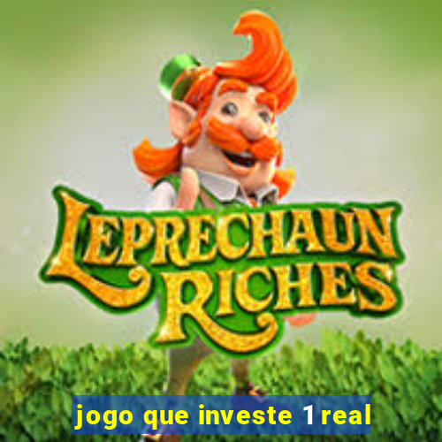 jogo que investe 1 real