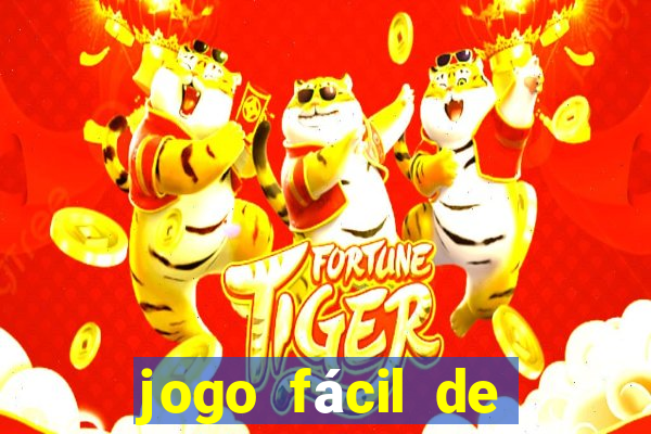 jogo fácil de ganhar dinheiro