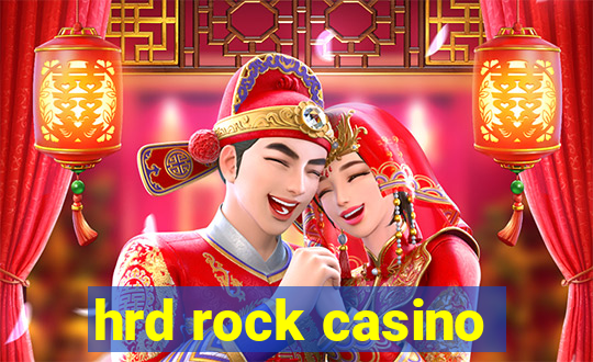 hrd rock casino