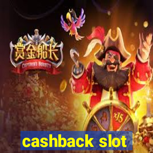 cashback slot