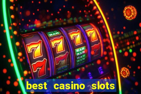 best casino slots online free