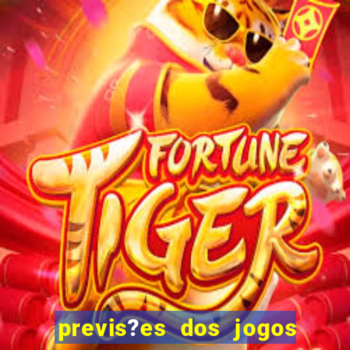 previs?es dos jogos de hoje