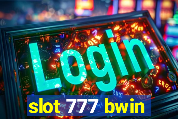 slot 777 bwin