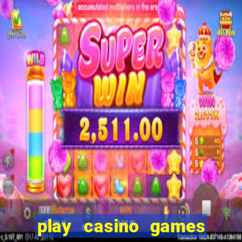 play casino games for real money