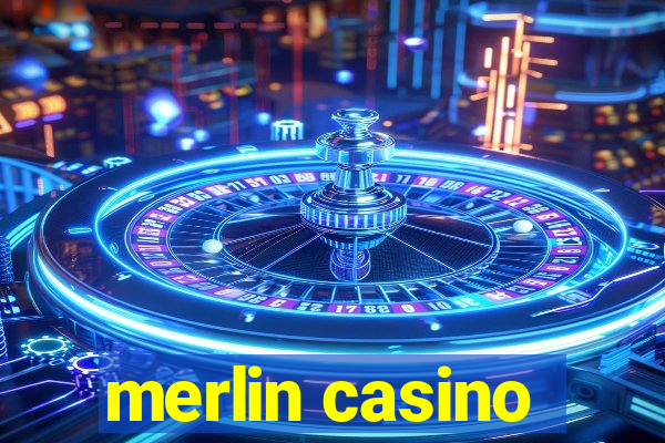 merlin casino