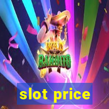 slot price