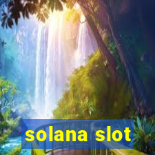 solana slot