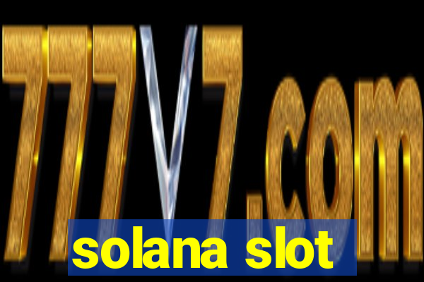 solana slot