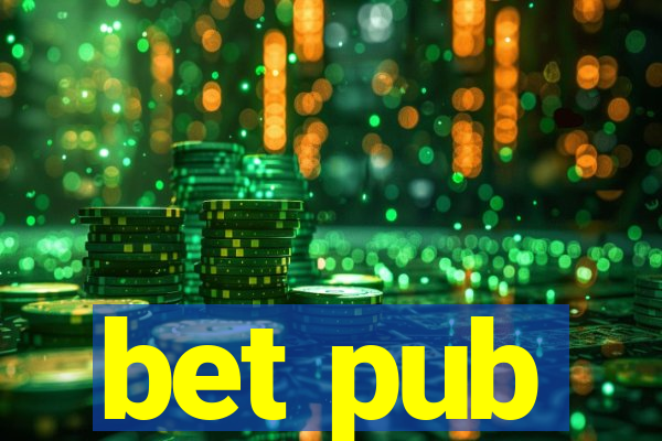 bet pub