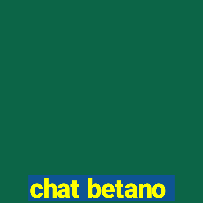 chat betano