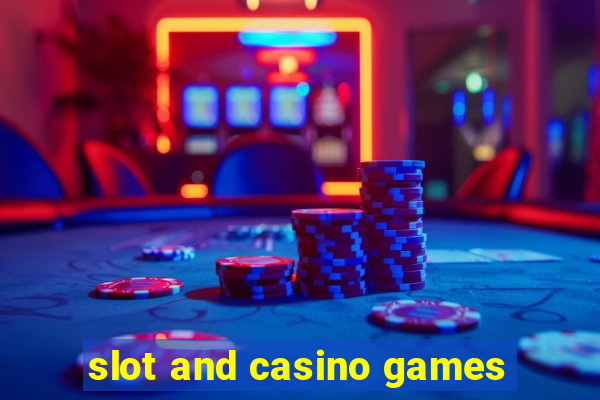 slot and casino games