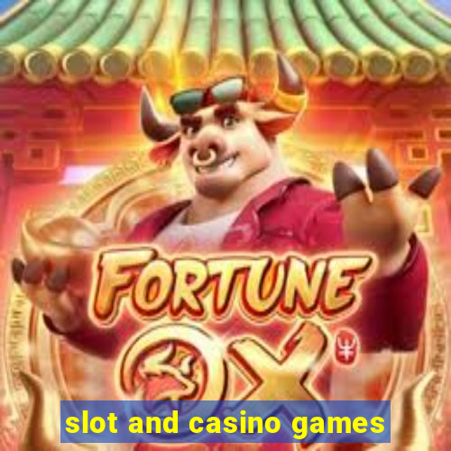 slot and casino games